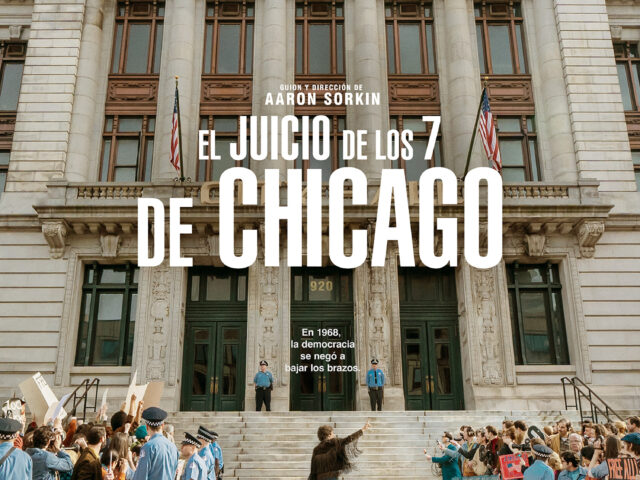 El Juicio de los 7 de Chicago llega a Netflix el 16 de octubre