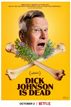 Descansa en paz, Dick Johnson de Kirsten Johnson. Crítica.