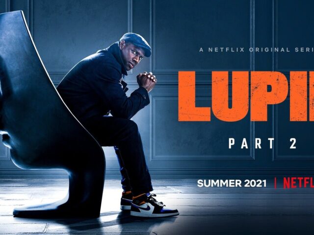 LUPIN, PARTE 2: el video del detrás de cámara